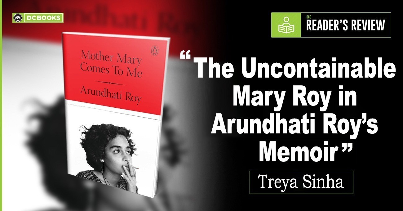 mother mary comes to me | memoir | arundhati roy | booker prize |